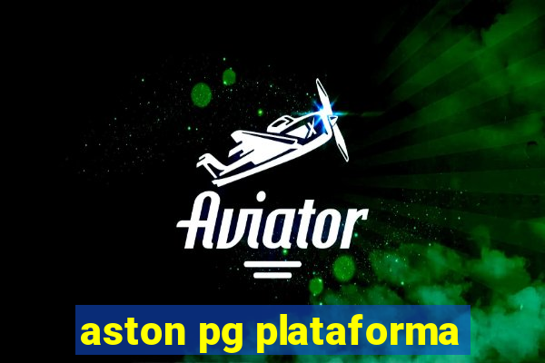 aston pg plataforma